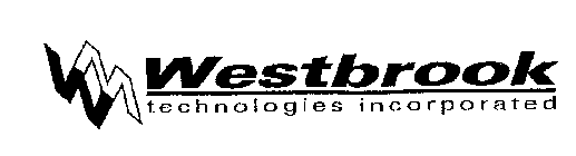 WESTBROOK TECHNOLOGIES INCORPORATED