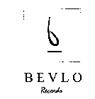 BEVLO RECORDS B