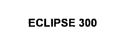 ECLIPSE 300