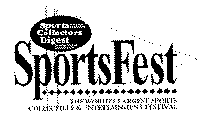 SPORTS COLLECTORS DIGEST VOICE FOR THE HOBBY THE HOBBY'S OLDEST AND LARGEST PUBLICATION SPORTSFEST THE WORLD'S LARGEST SPORTS COLLECTIBLE & ENTERTAINMENT FESTIVAL