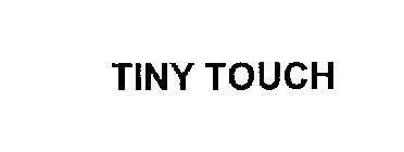 TINY TOUCH