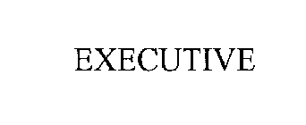 EXECUTIVE