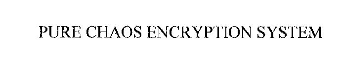 PURE CHAOS ENCRYPTION SYSTEM