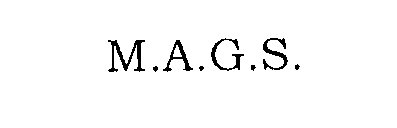 M.A.G.S.