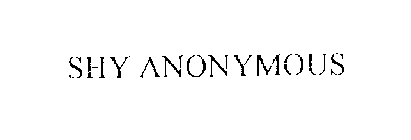 SHY ANONYMOUS