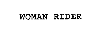 WOMAN RIDER