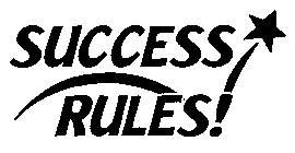 SUCCESS RULES!