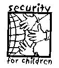 SECURITY FOR CHILDREN