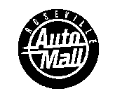 ROSEVILLE AUTOMALL