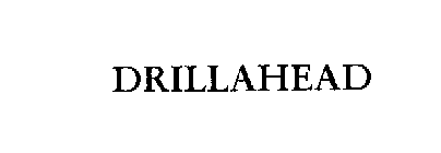 DRILLAHEAD