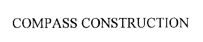 COMPASS CONSTRUCTION