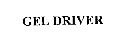 GEL DRIVER