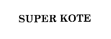 SUPER KOTE