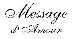MESSAGE D'AMOUR