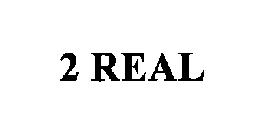 2 REAL