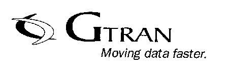 GTRAN MOVING DATA FASTER.