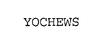 YOCHEWS
