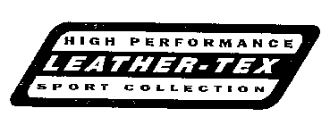 HIGH PERFORMANCE LEATHER-TEX SPORT COLLECTION