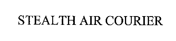 STEALTH AIR COURIER