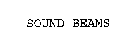 SOUND BEAMS