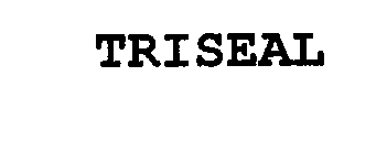 TRISEAL