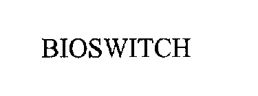 BIOSWITCH