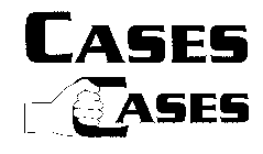 CASES CASES