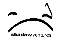 SHADOW VENTURES