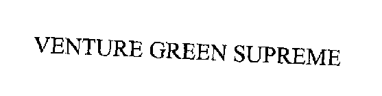 VENTURE GREEN SUPREME