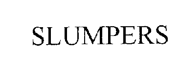 SLUMPERS