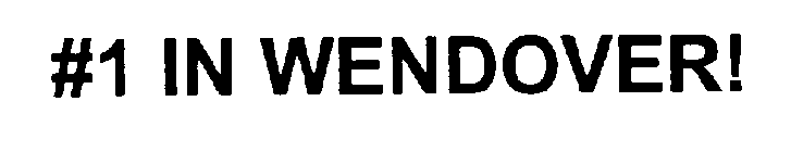 #1 IN WENDOVER!