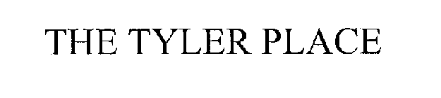 THE TYLER PLACE