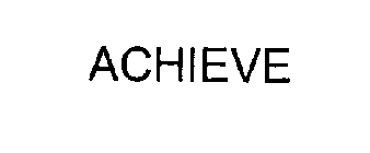 ACHIEVE