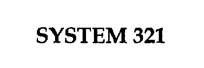 SYSTEM 321