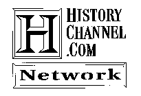 H HISTORY CHANNEL.COM NETWORK