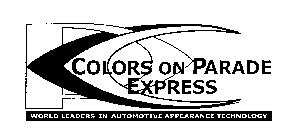COLORS ON PARADE EXPRESS WORLD LEADERS IN AUTOMOTIVE APPEARANCE TECHNOLOGY