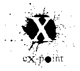 X EX-POINT