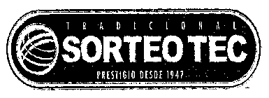 TRADICIONAL SORTEO TEC PRESTIGIO DESDE 1947