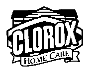 CLOROX HOME CARE