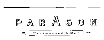 PARAGON RESTAURANT & BAR