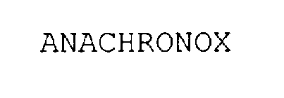 ANACHRONOX