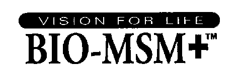 VISION FOR LIFE BIO-MSM+