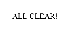 ALL CLEAR!