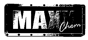 MAXXCHEM