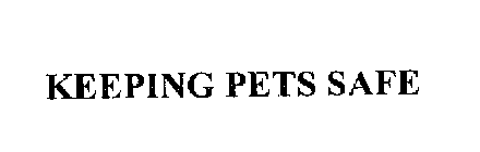 KEEPING PETS SAFE