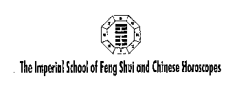 THE IMPERIAL SCHOOL OF FENG SHUI AND CHINESE HOROSCOPES