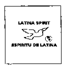 LATINA SPIRIT ESPIRITU DE LATINA