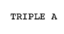 TRIPLE A