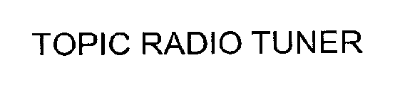 TOPIC RADIO TUNER