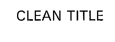 CLEAN TITLE